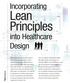 Incorporating. Lean Principles. Lean is a process improvement system patient experience and focus on how