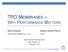 TPO MEMBRANES WHY PERFORMANCE MATTERS