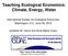 Teaching Ecological Economics: Climate, Energy, Water