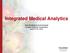 Integrated Medical Analytics. Matt Modleski & Brad Brimhall Orchard Software Corporation June 22-23, 2016