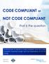 CODE COMPLIANT or NOT CODE COMPLIANT. that is the question