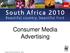 Consumer Media Advertising. Copyright to RED Communications Ltd 2009/10