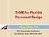 TxME for Flexible Pavement Design
