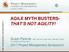 AGILE MYTH BUSTERS-  THAT S NOT AGILITY!