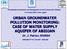 URBAN GROUNDWATER POLLUTION MONITORING: CASE OF WATER SUPPLY AQUIFER OF ABIDJAN