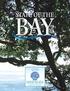STATE OF THE BAY YEARS SARASOTA BAY. ESTUARY PROGRAM Restoring Our Bays 2014 CCMP - SBEP 7