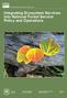Integrating Ecosystem Services Into National Forest Service Policy and Operations
