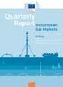Quarterly Report. on European Gas Markets