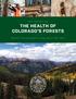 2017 REPORT ON THE HEALTH OF COLORADO S FORESTS MEETING THE CHALLENGE OF DEAD AND AT-RISK TREES