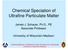 Chemical Speciation of Ultrafine Particulate Matter
