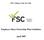 FSC Guidance Note No Employee Share Ownership Plan Guidelines. April 2007