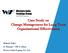 Case Study on Change Management for Long Term Organizational Effectiveness. Mahesh Vaidya Sr. Manager HR & Admin Western India Forgings Pvt. Ltd.