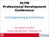 PLTW Professional Development Conference. Civil Engineering & Architecture. December 9-10, 2013 Country Springs Hotel - Pewaukee, WI
