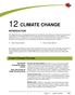 12 CLIMATE CHANGE INTRODUCTION CLIMATE CHANGE FACTORS. Agricultural Greenhouse Gases (GHGs) Note: Also known as Global Warming Gases