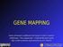 GENE MAPPING. Genetica per Scienze Naturali a.a prof S. Presciuttini