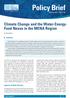 Policy Brief. Climate Change and the Water-Energy- Food Nexus in the MENA Region. October 2017, PB-17/39. Summary. Impacts on Water Security