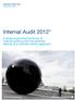 Internal Audit 2012* A study examining the future of internal auditing and the potential decline of a controls-centric approach