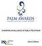 PALM AWARDS HONORING EXCELLENCE IN PUBLIC RELATIONS HONORING EXCELLENCE IN PUBLIC RELATIONS