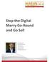 Stop the Digital Merry-Go-Round and Go Sell