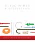 GUIDE WIRES & ACCESSORIES LEADER IN GUIDE WIRE TECHNOLOGIES
