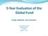 5-Year Evaluation of the Global Fund Design, Methods, and Comments
