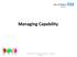 Managing Capability. High Performance Leaders and Managers Managing Capability