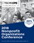 20% DISCOUNT AVAILABLE. MORE DETAILS INSIDE Nonprofit Organizations Conference. May 21-22, 2018 The Westin Galleria Dallas Dallas, TX
