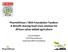 PharmAfrican / BDA Foundation Tandem: A Benefit sharing food crisis solution for African value-added agriculture