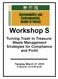 Workshop S. Turning Trash to Treasure: Waste Management Strategies for Compliance and Profit. Tuesday, March 27, :30 p.m. to 4:45 p.m.