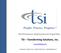 Performance Improvement Expertise. TSI Transforming Solutions, Inc.