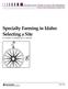 Specialty Farming in Idaho: Selecting a Site