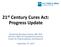 21 st Century Cures Act: Progress Update