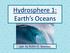 Hydrosphere 1: Earth s Oceans. ppt. by Robin D. Seamon