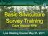 Basic Silviculture Survey Training Dave Weaver RPB. Live Meeting Course May 31, 2011