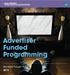 Advertiser Funded Programming