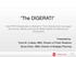 The DIGERATI. How PR Professionals on Behalf of Their Brands Can Leverage the Online, Mobile and Social Media Habits of Multicultural Consumers