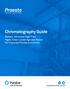 Chromatography Guide. Modern, Advanced High-Flow, Highly Cross-Linked Agarose Resins For Improved Process Economics.