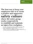 The best way to keep your employees safe is to create a positive and supportive. safety culture