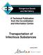 Dangerous Goods and Rail Safety. A Technical Publication from the Co-ordination and Information Centre. Transportation of Infectious Substances