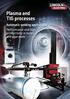 Plasma and TIG processes. Automatic welding applications Performance and high productivity in boiler and pipe work