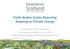 Public Bodies Duties Reporting Adapting to Climate Change. Anna Beswick Programme Manager SSN reporting training day 22 June 2017