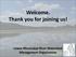 Welcome. Thank you for joining us! Lower Mississippi River Watershed Management Organization