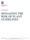 MANAGING THE RISK OF PLANT GUIDELINES