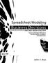 Business Decisions. Spreadsheet Modeling. John F. Kros. Vfor\ B Third Edition Revised for Excel 2010