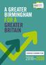 A GREATER BIRMINGHAM FOR A GREATER BRITAIN