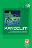 KRYOCLIM. A complete solution for chilled fluids Secondary refrigeration and comfort cooling. safety for your pipeworks