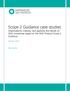 Scope 2 Guidance case studies Organizations creating, and applying the results of, GHG inventories based on the GHG Protocol Scope 2 Guidance