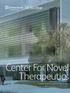 Center For Novel Therapeutics. Combining World-Class Academic Resources with Best-in-Class Development & Facilities