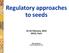 Regulatory approaches to seeds