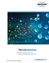 Metabolomics. Innovation with Integrity. Bruker s Complete Solution Featuring MetaboScape and TASQ. Metabolomics
